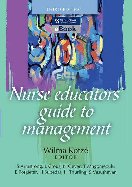 Nurse educators' guide to management 3/e