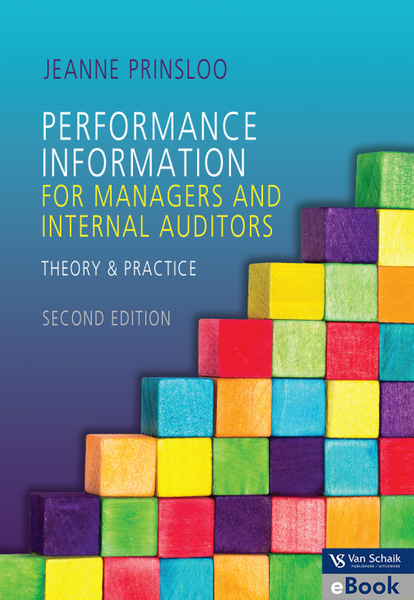 Performance information for managers and internal auditors - theory and practice 2/e