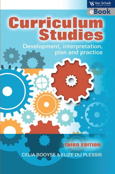 Curriculum studies - development; interpretation; plan and practice 3/e