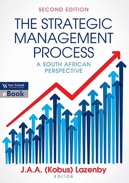 Strategic management process; The - a South African perspective 2/e