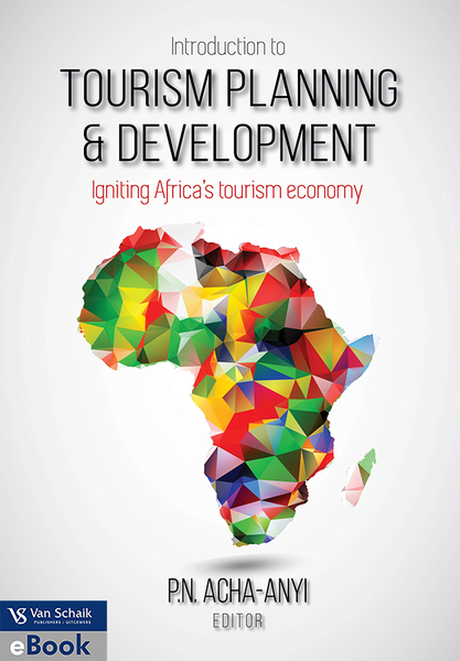 Introduction to tourism planning and development - Igniting Africa's tourism economy