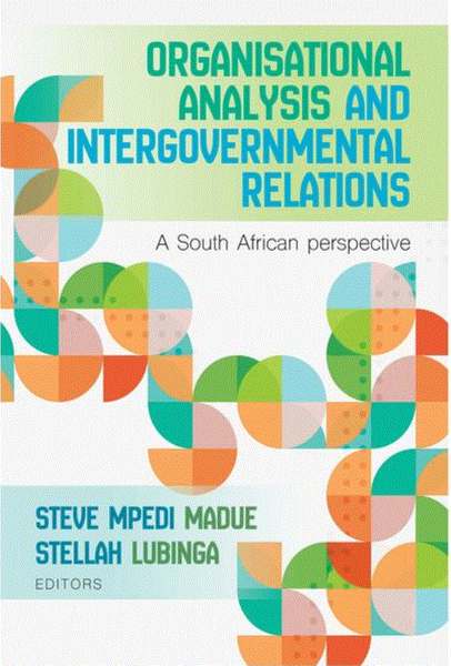 Organisational analysis and intergovernmental relatons - a South African perspective