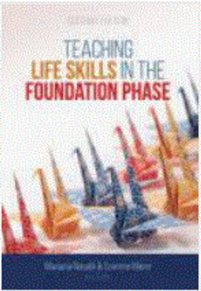Teaching Life Skills in the Foundation Phase 2/e