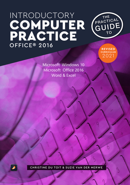 The Practical Guide to Introductory Computer Practice Office 2016