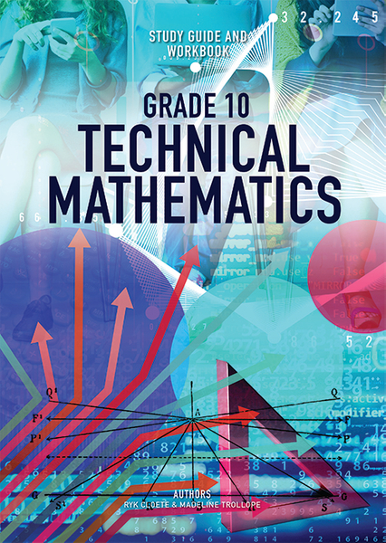 Technical Mathematics Grade 10 Study Guide and Workbook