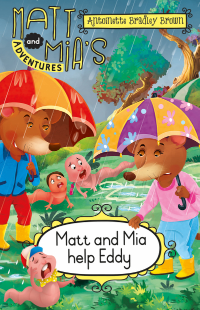 Matt and Mia’s Adventures: Matt and Mia Help Eddy