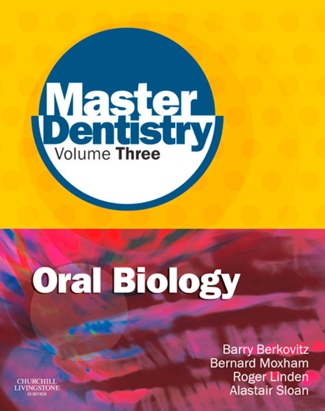 Master Dentistry Volume 3 Oral Biology