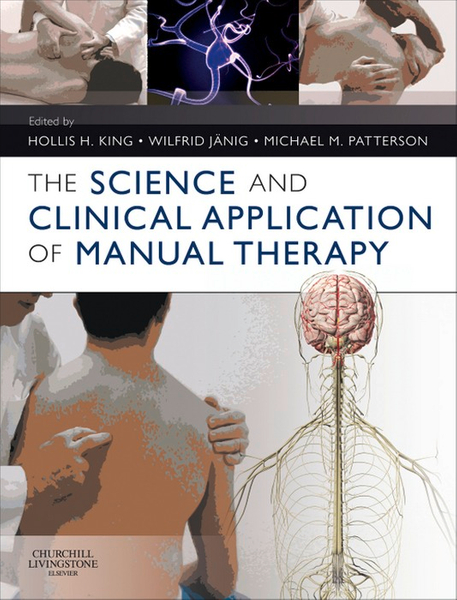 The Science and Clinical Application of Manual Therapy