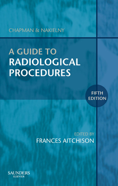 A Guide to Radiological Procedures E-Book