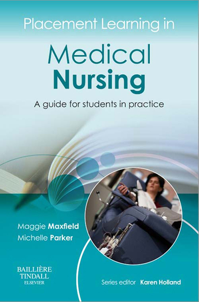 Placement Learning in Medical Nursing E-Book