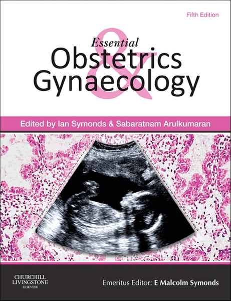 Essential Obstetrics and Gynaecology E-Book