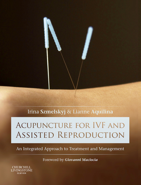 Acupuncture for IVF and Assisted Reproduction