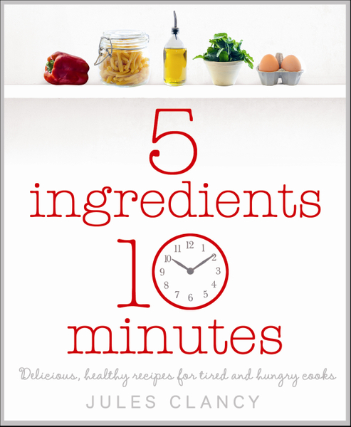 Five Ingredients, Ten Minutes