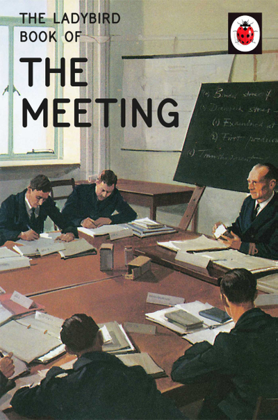 The Ladybird Book of the Meeting