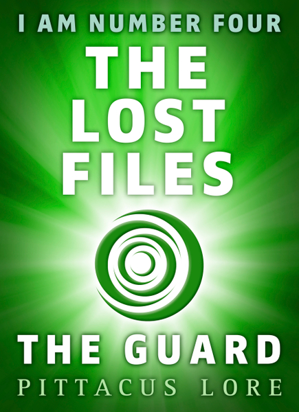 I Am Number Four: The Lost Files: The Guard