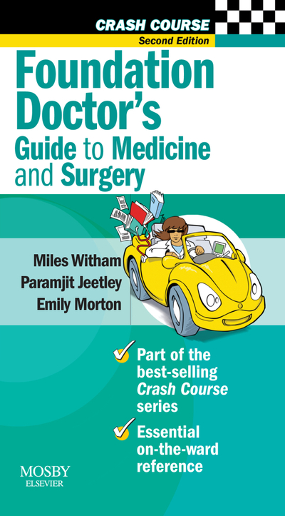 Crash Course: Foundation Doctor's Guide to Medicine and Surgery E-Book