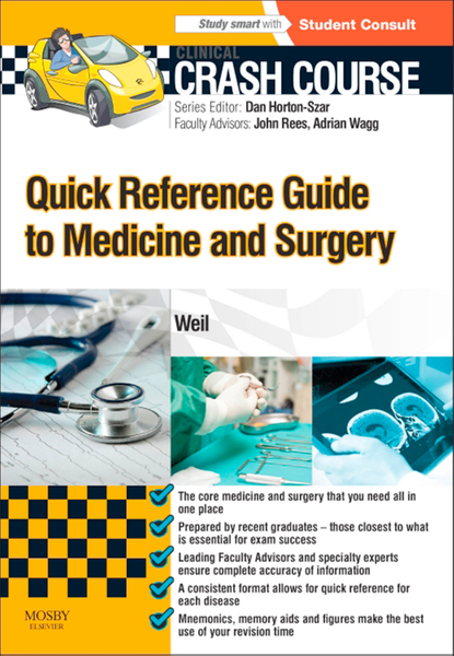 Crash Course: Quick Reference Guide to Medicine and Surgery - E-Book