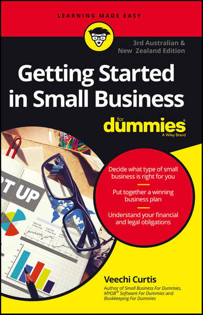 Getting Started In Small Business For Dummies - Australia and New Zealand