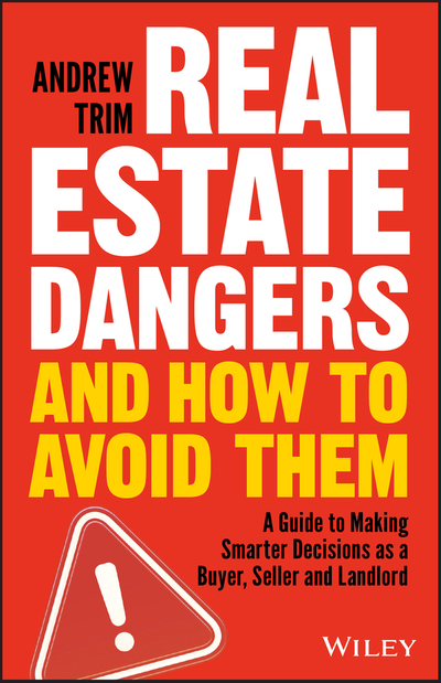 Real Estate Dangers and How to Avoid Them