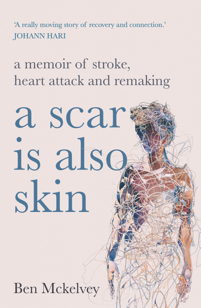 A Scar is Also Skin