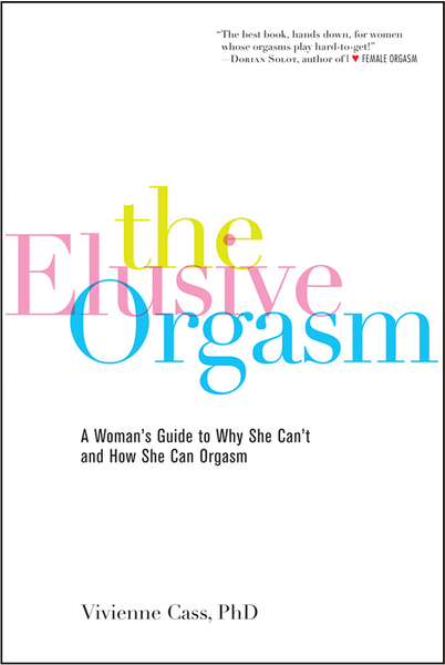 The Elusive Orgasm