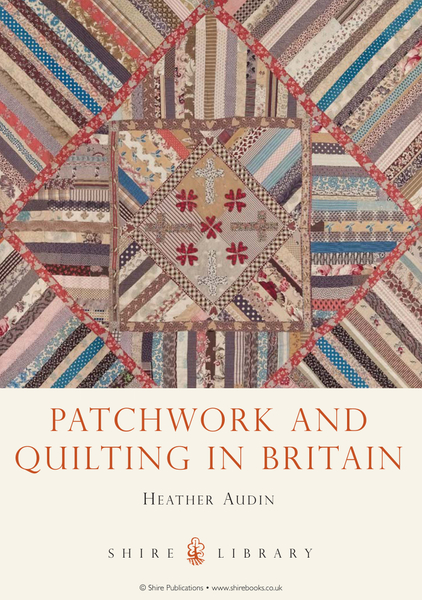 Patchwork and Quilting in Britain