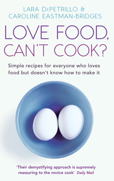 Love Food, Can't Cook?