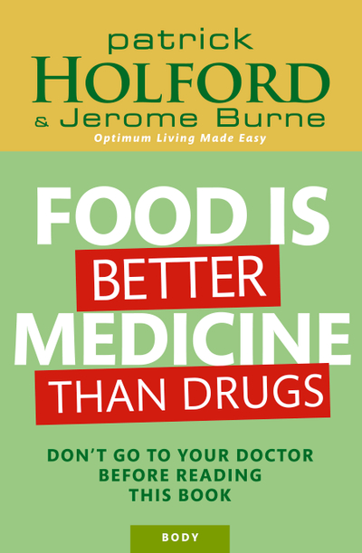 Food Is Better Medicine Than Drugs