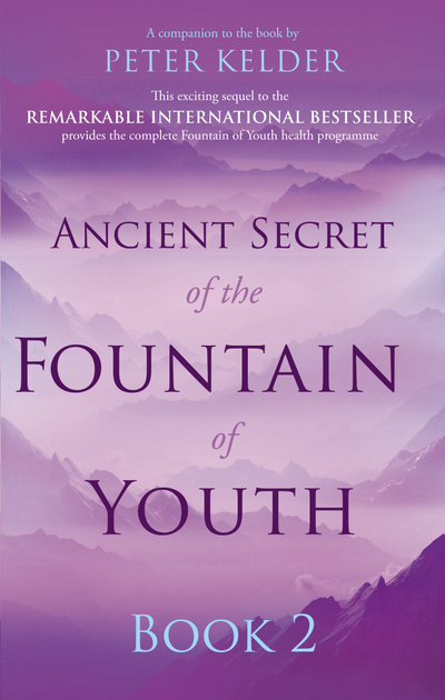 Ancient Secret of the Fountain of Youth Book 2