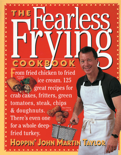 The Fearless Frying Cookbook