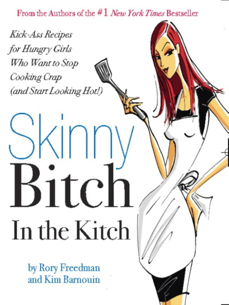 Skinny Bitch in the Kitch