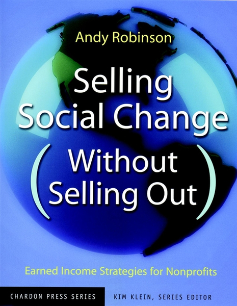 Selling Social Change (Without Selling Out)