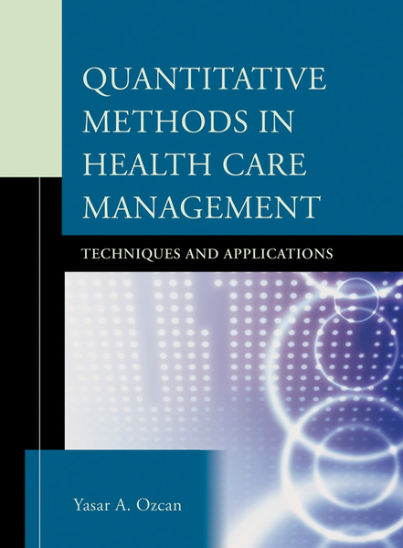 Quantitative Methods in Health Care Management