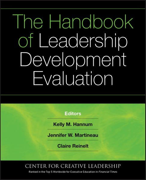 The Handbook of Leadership Development Evaluation