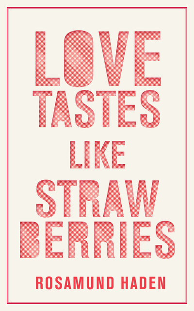 Love Tastes Like Strawberries