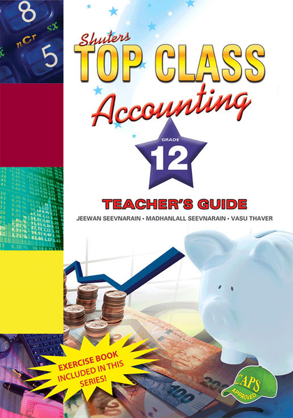 Top Class Accounting Grade 12 Teacher's Guide Lifetime License