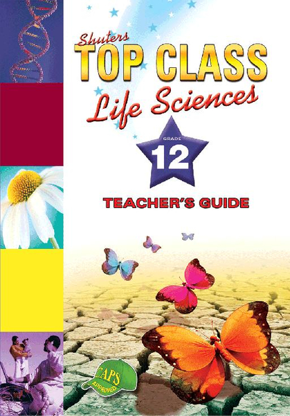 Top Class Life Sciences Grade 12 Teacher's Guide Lifetime License
