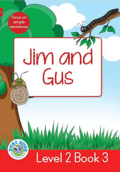 DUZI BUGS: RED LEVEL 2: BOOK 3: JIM AND GUS (Library)