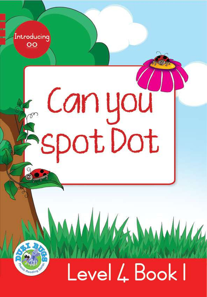 DUZI BUGS: RED LEVEL 4: BOOK 1: CAN YOU SPOT DOT? (Library)