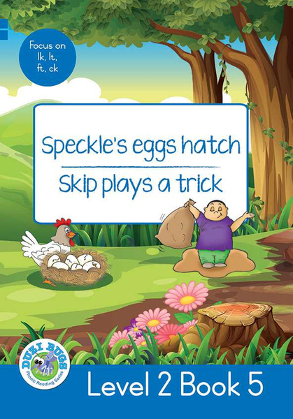 DUZI BUGS: BLUE LEVEL 2: BOOK 5: SPECKLE’S EGGS HATCH | SKIP PLAYS A TRICK (Library)