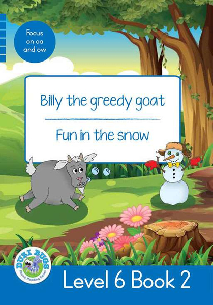 DUZI BUGS: BLUE LEVEL 6: BOOK 2: BILLY THE GREEDY GOAT | FUN IN THE SNOW (Library)