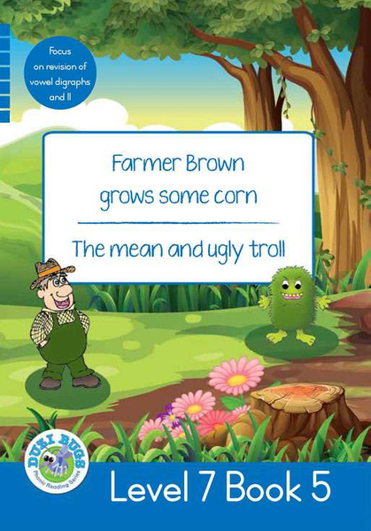 DUZI BUGS: BLUE LEVEL 7: BOOK 5: FARMER BROWN GROWS SOME CORN | THE MEAN AND UGLY TROLL (Library)