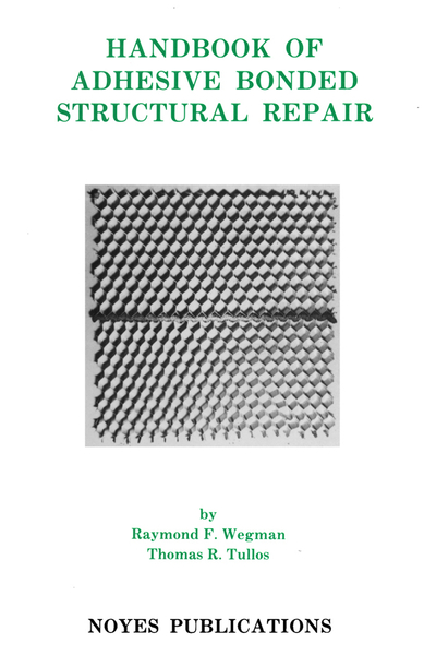 Handbook of Adhesive Bonded Structural Repair