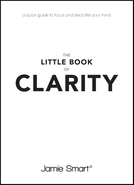 The Little Book of Clarity