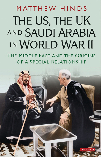 The US, the UK and Saudi Arabia in World War II