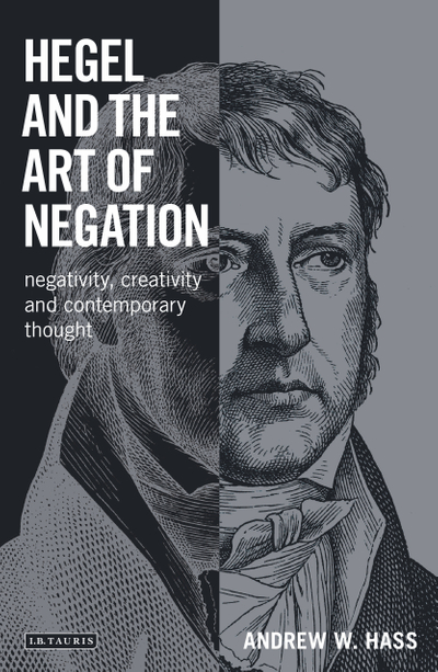 Hegel and the Art of Negation