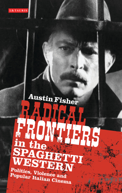 Radical Frontiers in the Spaghetti Western