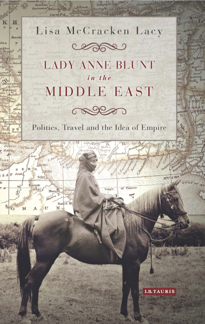 Lady Anne Blunt in the Middle East