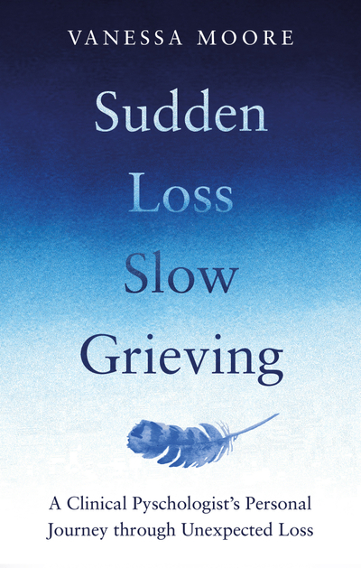 Sudden Loss, Slow Grieving