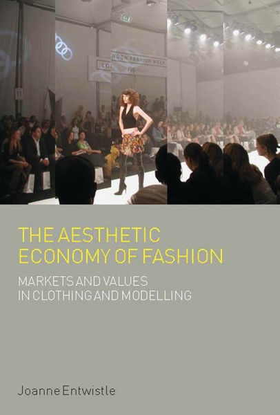 The Aesthetic Economy of Fashion